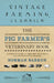 The Pig Farmer's Veterinary Book - A Complete Guide to the Farm Treatment and Control of Pig Diseases by Norman Barron
