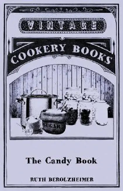 The Candy Book by Ruth Berolzheimer