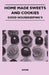 Home Made Sweets and Cookies - Good Housekeeping's by Anon