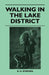 Walking in the Lake District by H. H. Symonds