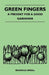 Green Fingers - A Present for a Good Gardener by Reginald Arkell