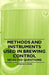 Methods and Instruments Used in Brewing Control - Selected Questions by Edward H. Vogel