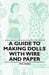 A Guide to Making Dolls with Wire and Paper by Nina Jordan