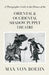 A Photographic Guide to the History of Oriental and Occidental Shadow Puppet Theatre by Max Von Boehn
