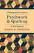 A Photographic Guide to Patchwork and Quilting in Old England by Marie Webster
