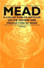 Mead - A Collection of Articles on the History and Production of Mead by Various