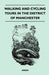 Walking and Cycling Tours in the District of Manchester by Anon