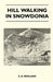 Hill Walking in Snowdonia by E. G. Rowland