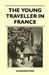 The Young Traveller in France by Alexander Reid