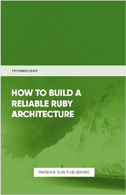 How To Build Reliable Ruby Architecture by Publishing, Ps