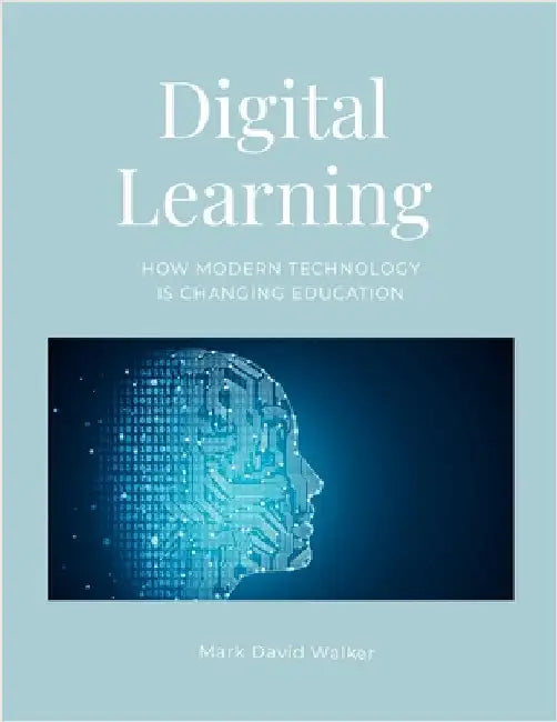 Digital Learning by Walker, Mark