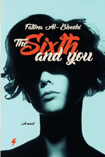 The Sixth and you by Fatima Al-Blooshi