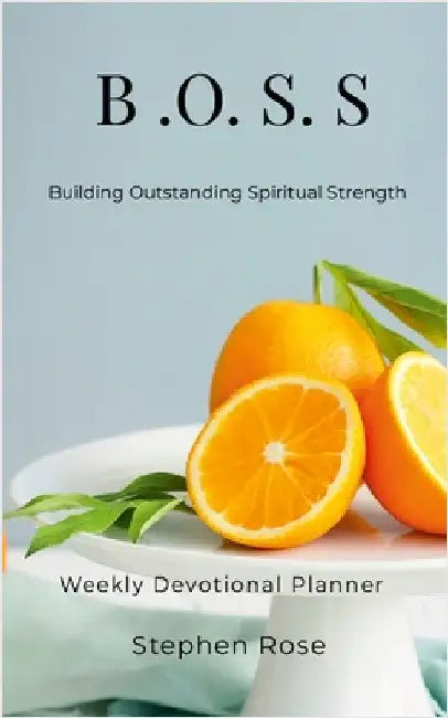 Boss: Weekly Devotional by Rose, Stephen