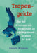 Tropengekte by Ronald Wigman