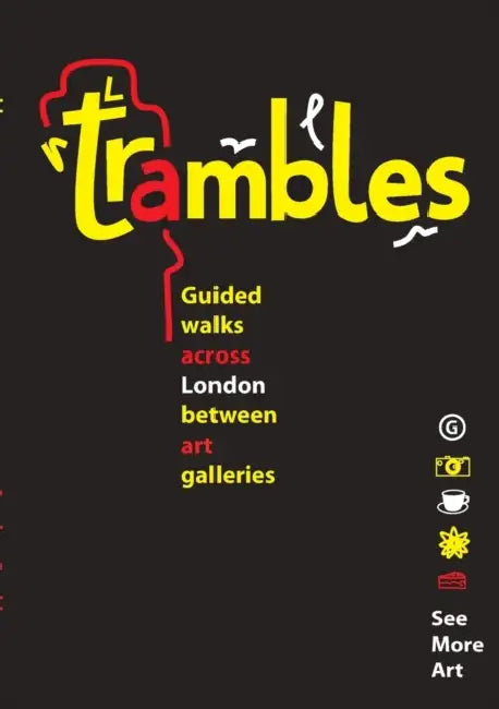 Trambles - Guided walks across London between galleries by Stephen Cassidy