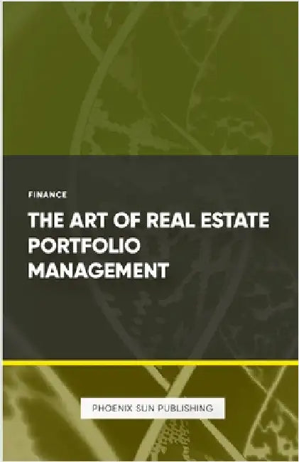 The Art of Real Estate Portfolio Management by Publishing, Ps