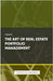 The Art of Real Estate Portfolio Management by Publishing, Ps