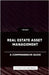 Real Estate Asset Management - A Comprehensive Guide by Publishing, Ps