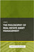 The Philosophy of Real Estate Asset Management by Publishing, Ps