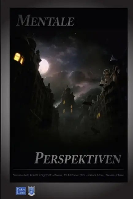 Mentale Perspektiven by Rainer Mees Thomas Heine -. Paralabs -.