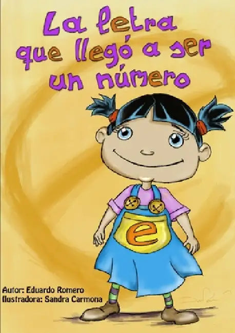 La letra que llegó a ser un número by Eduardo Romero Álvarez