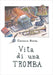 Vita di una tromba by Bonino, Gianmario