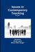 Issues in Contemporary Teaching Volume 1 by Bruce Allen Knight, David Lynch