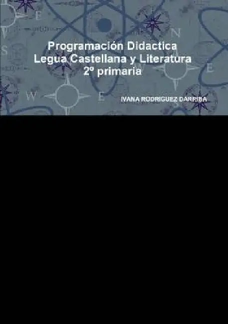 Programación Didactica Legua Castellana y Literatura 2° primaria by Ivana Rodriguez Darriba