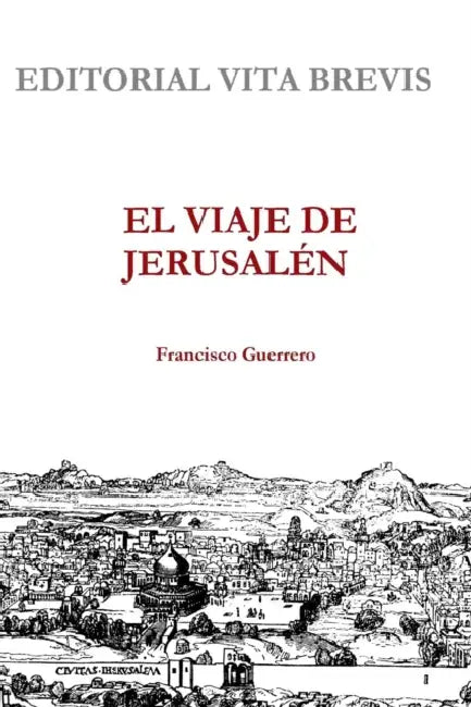 El Viaje de Jerusalen by Francisco Guerrero