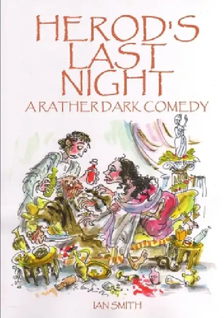 Herod's Last Night by Ian Smith