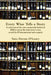 Every Wine Tells a Story A collection of the most memorable bottles of 2010 to warm the wine lover's soul, as told by 29 international wine experts by Tara Devon O'Leary