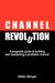 Channel Revolution by Stefan Utzinger