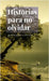 Historias para no olvidar by Mestres Camps, Oriol