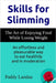 Skills for Slimming: The Art of Enjoying Food While Losing Weight by Paddy Landau
