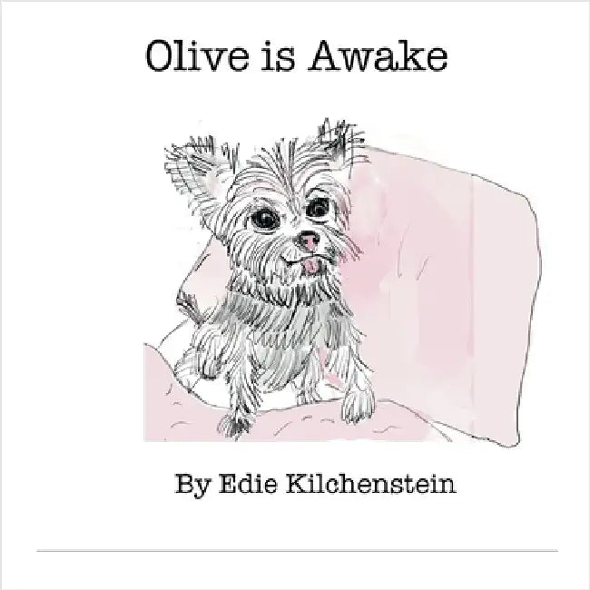 Olive is Awake by Kilchenstein, Edie