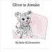 Olive is Awake by Kilchenstein, Edie