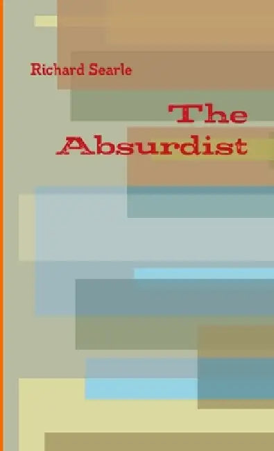 The Absurdist by Richard Searle