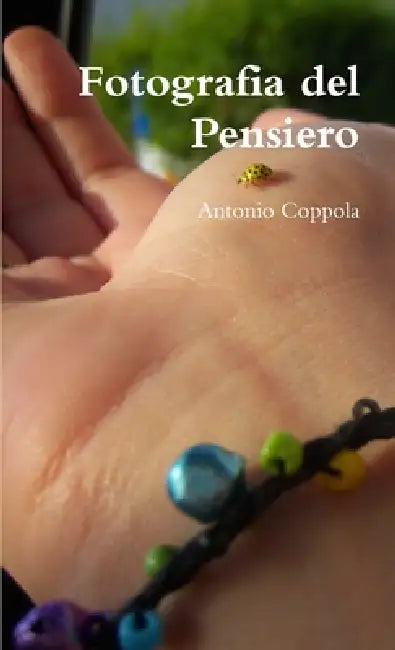 Fotografia del Pensiero by Antonio Coppola