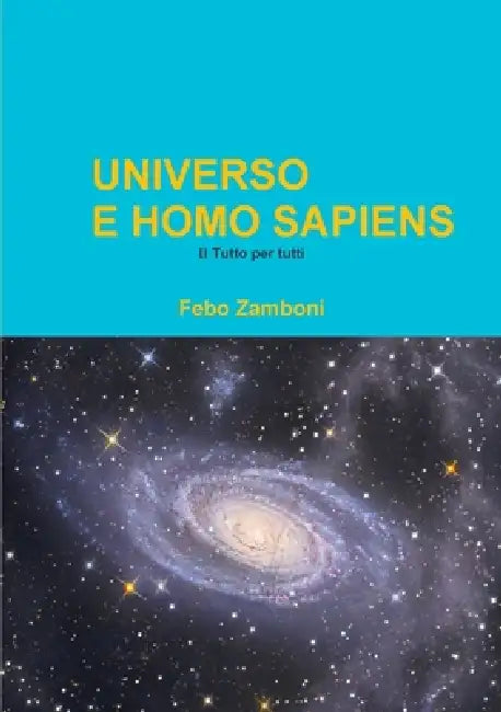 Universo E Homo Sapiens by Febo Zamboni