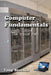 computer fundamentals by Tony Stockill