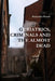 Geriatrics, Criminals and the Almost Dead by Benjamin Harris