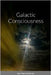 Galactic Consciousness by Garfoot Jnr, Alan Peter