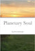 Planetary Soul by Garfoot Jnr, Alan Peter