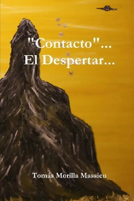 "Contacto"... El Despertar... by Tomás Morilla Massieu