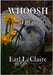 Whoosh: A Play In Three Acts by LeClaire, Earl