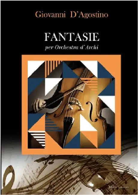 Fantasie per orchestra d'archi by D'Agostino, Giovanni