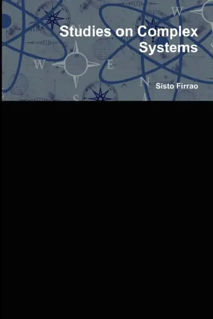 Studies on Complex Systems by Sisto Firrao