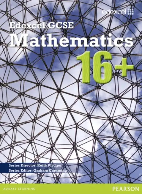 GCSE Mathematics Edexcel 2010 : 16+ Student Book by Keith Pledger