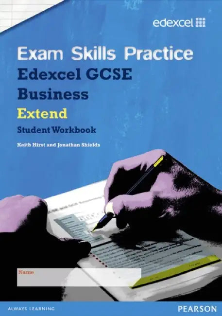 Edexcel GCSE Business Exam Skills Practice Workbook - Extend by Keith Hirst