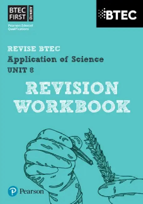 Pearson REVISE BTEC First in Applied Science: Application of Science Unit 8 Revision Guide - for 2025 and 2026 exams by Jennifer Stafford-Brown